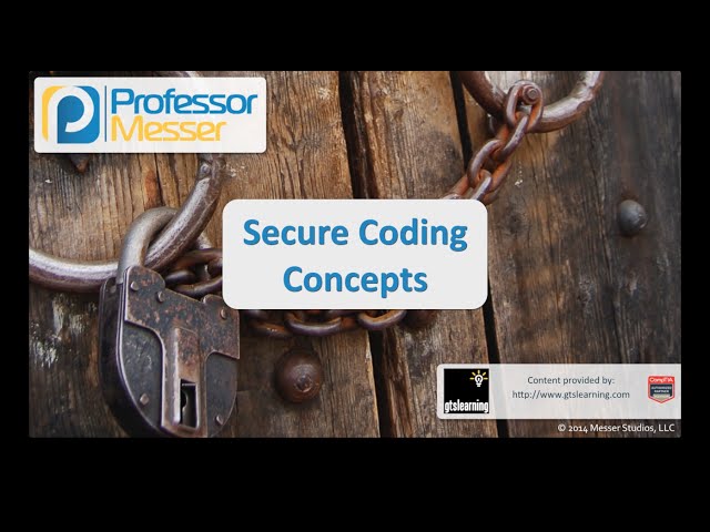 Secure Coding Concepts - CompTIA Security+ SY0-401: 4.1