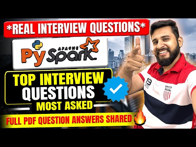 PYSPARK INTERVIEW QUESTIONS FOR DATA DOMAIN INTERVIEW🔥| INTERVIEW READY PYSPARK COURSE FOR FREE✅