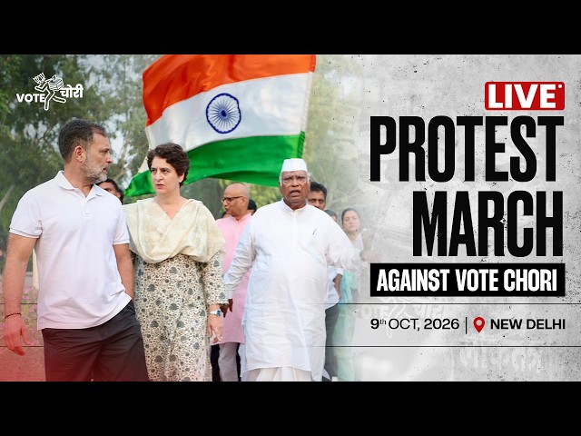 LIVE: Protest March Against Vote Chori | Parliament to Rashtrapati Bhavan, New Delhi