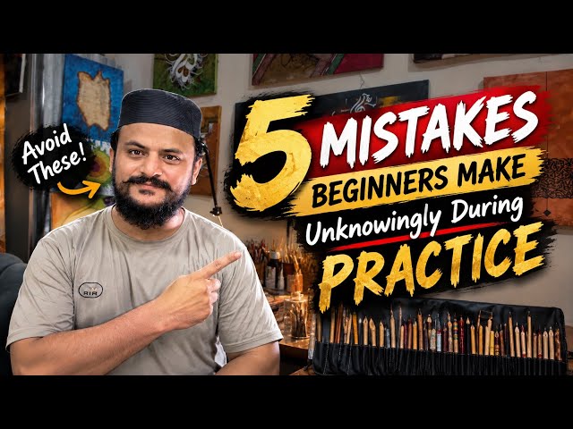 5 Mistakes Beginners Make While Practicing Arabic Calligraphy