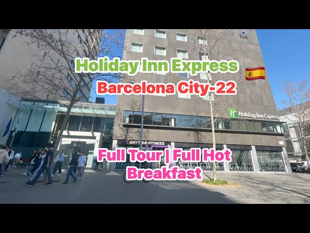 Holiday Inn Express, Barcelona City-22 | Full Hot Breakfast | Full Tour | Spain, Europe 