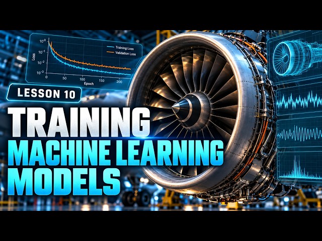 Aircraft Engine Health Prediction | Training Machine Learning Models | Lesson 10
