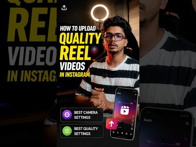 UPLOAD HIGH QUALITY INSTAGRAM REELS VIDEO | BEST EXPORT SETTINGS AND CAMERA SETTINGS FOR REELS
