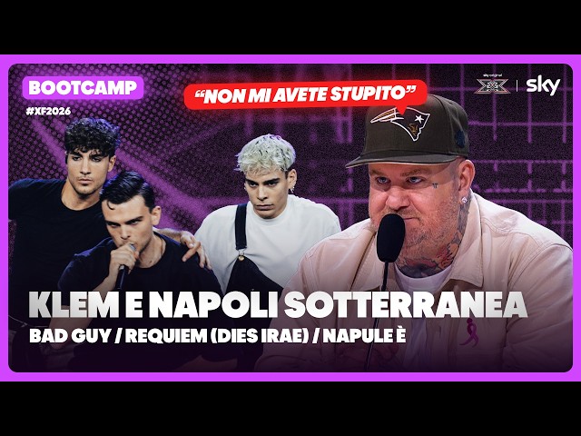 Klem and Napoli Sotterraneo “Bad guy / Requiem (dies irae) / Napule è | Bootcamp | X Factor 2026