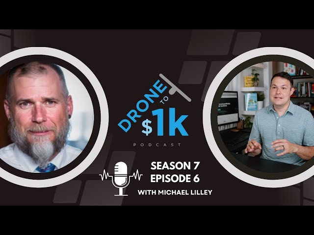 From Side Hustle to Success: How Michael Lilley Built Wet Dog Drones (D$1K S7 Ep6)