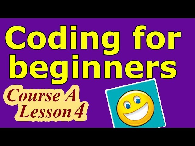 Coding for beginners - Code.org (Course A - Lesson 4) - Computer programming for dummies