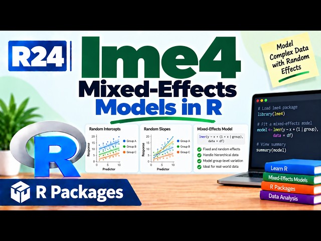 R24 | lme4 — Mixed-Effects Models in R | R Packages | Uplatz