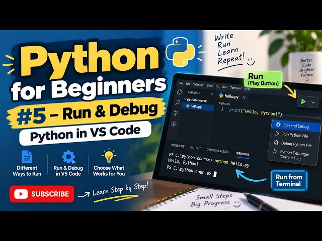 Python for Beginners #5 – Run & Debug Python in VS Code