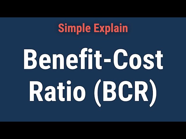 Benefit-Cost Ratio (BCR): Definition, Formula, and Example