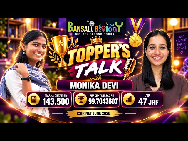 🎯 AIR 47 JRF MONIKA DEVI | CSIR NET Life Science July 2026 Topper’s Talk | Bansal Biology
