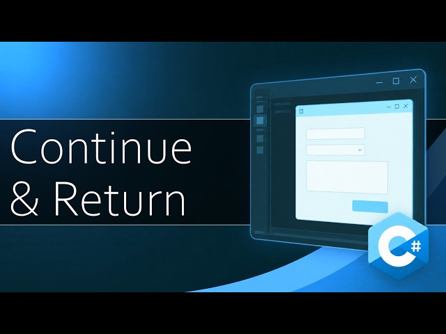 Continue & Return | C# Visual Studio Programming