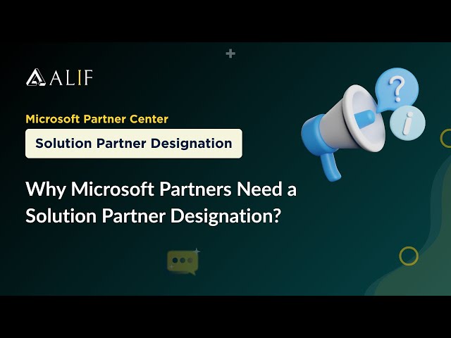 Why Microsoft Partners Need a Solution Partner Designation?