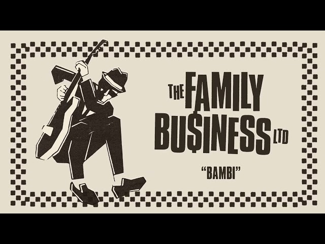 THE FAMILY BUSINESS LTD - "Bambi" (Full Album Stream)