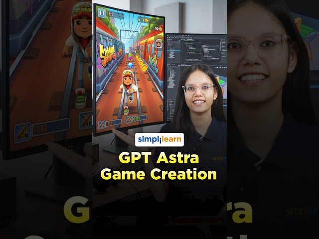 GPT-6 Astra Can Build Games Now! | Create a Subway Surfers-Style Game With AI |#Shorts |#Simplilearn