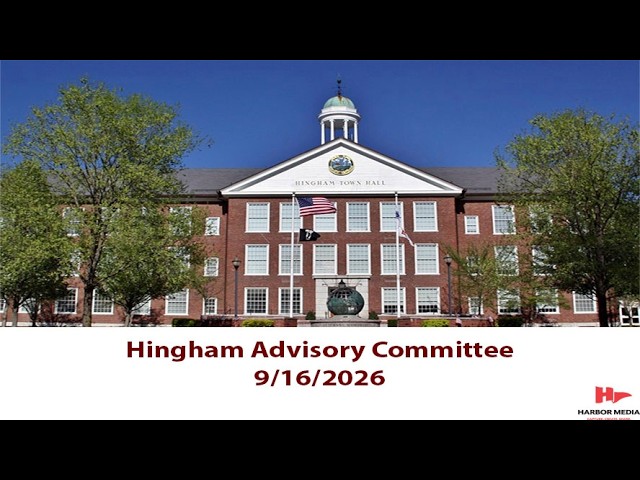 Hingham Advisory Committee 9/16/26