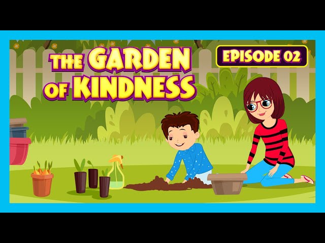 The Garden of Kindness 🌼: Episode 2 | Moral Story for Kids | Tia & Tofu | Kids Learning Series