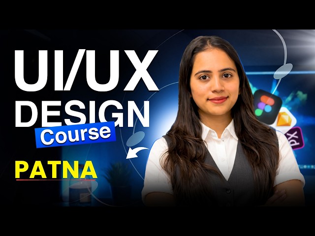 Patna's Best UI UX Design Course Institute | Top Institute + Job Opportunities