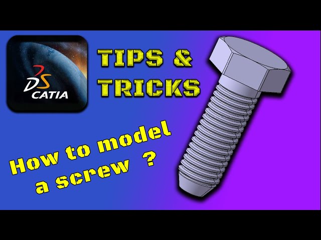 CATIA V5 Tutorial - How to model a screw in CATIA ?
