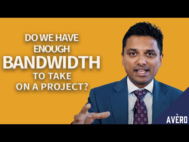 Do We Have Enough Bandwidth To Take On a Project? | FAQ Series #9