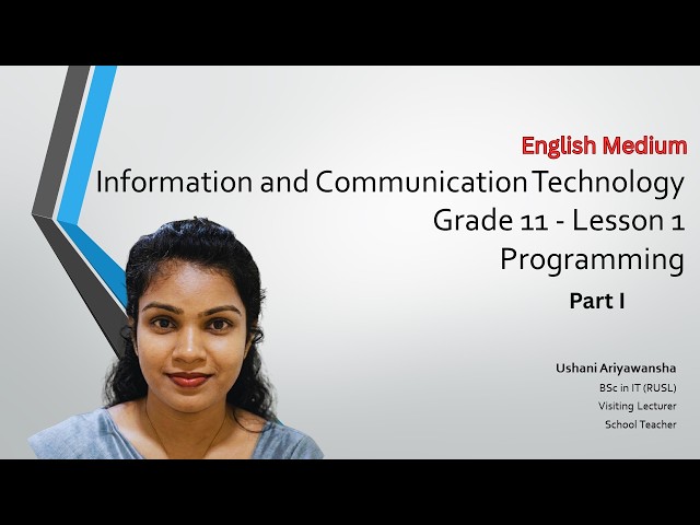 Grade 11 ICT | Lesson 01: Programming | Part I | English Medium