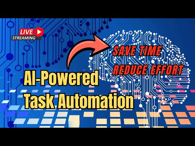 AI-Powered Task Automation: Using AI to Maximize Productivity