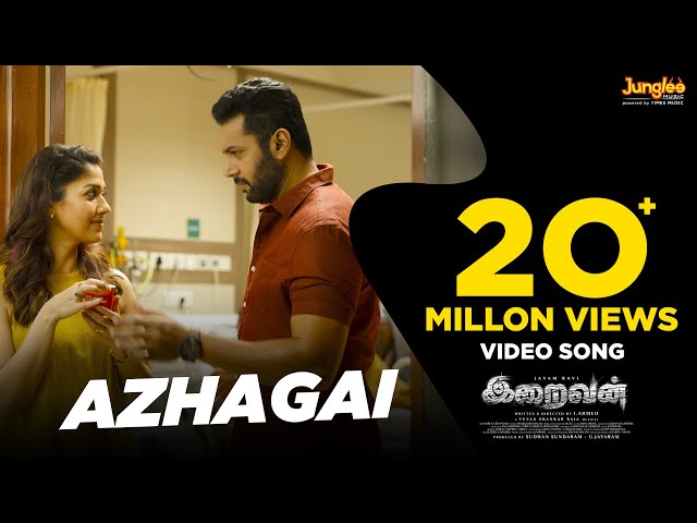Azhagai - Video Song (Tamil) | Iraivan | Jayam Ravi | Nayanthara | Yuvan Shankar Raja | I. Ahmed
