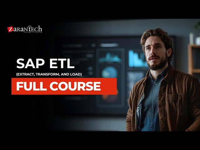 SAP ETL (Extract, Transform, And Load) Full Course | ZaranTech