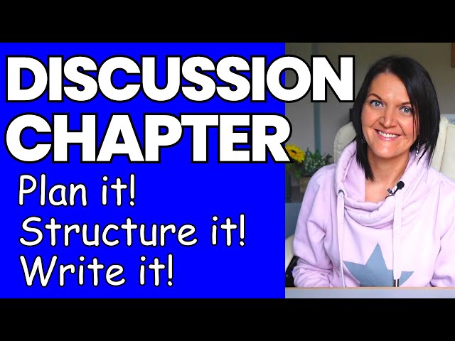 Dissertation discussion chapter – how to plan, structure and write it