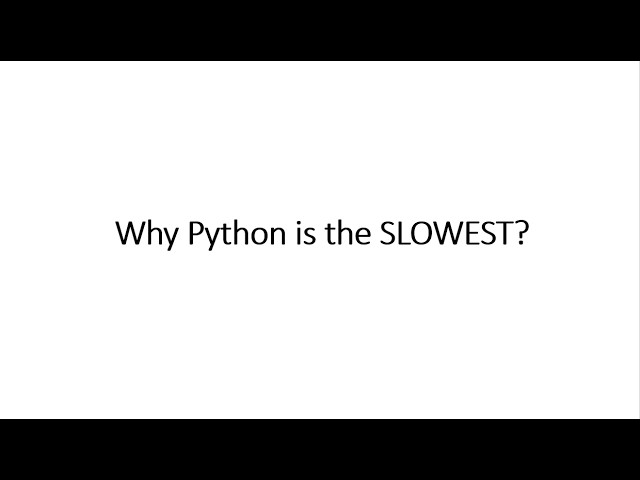 Why Is Python So Slow?