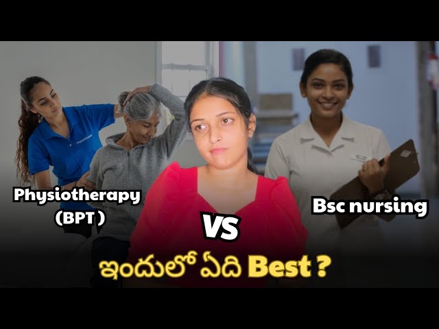 Bsc. Nursing or BPT !! Which is Better? | EAMCET BiPC | AP & TS