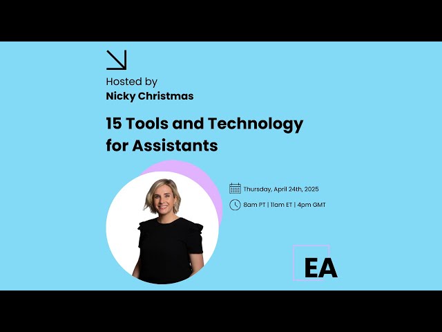 15 Tools and Technology for Assistants Webinar