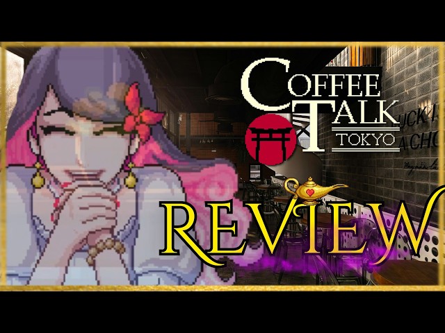 Coffee Talk Tokyo Review - Getting Hot and Steamy