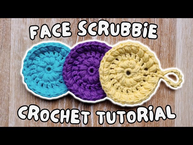 Crochet Face Scrubbies: The Ultimate 5-Minute Gift Tutorial
