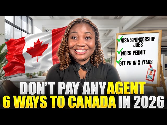 How to Relocate to Canada With a Work Visa in 2026 | Step by Step Guide