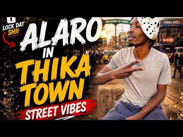 ALARO in thika Town IRL STREAM