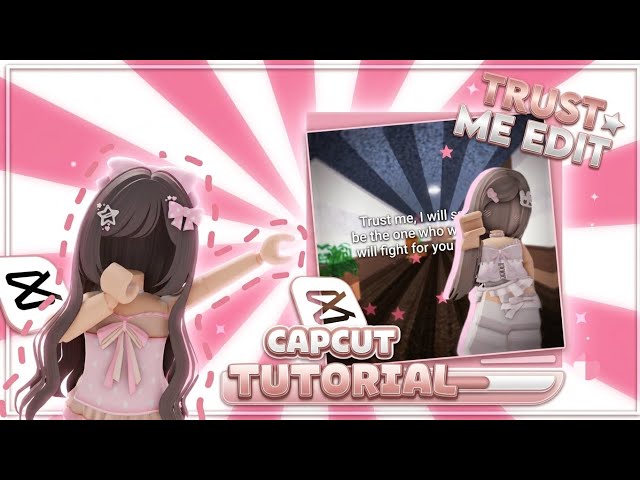 TRUST ME CAPCUT EDIT TUTORIAL!! *EASY*