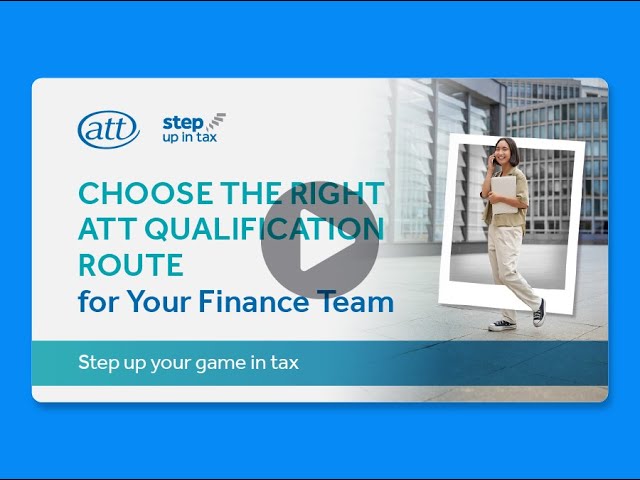 ATT Step Up Your Game in Tax Employer Q&A video - qualifications routes