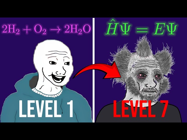 The 7 Levels of Chemistry