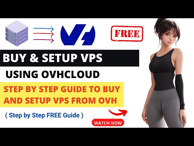 Buy & Setup VPS From OVHcloud | OVHCloud Guide to Virtual Private Server