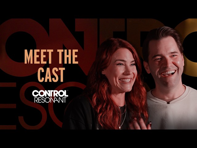CONTROL Resonant - Meet The Cast | Development Diary
