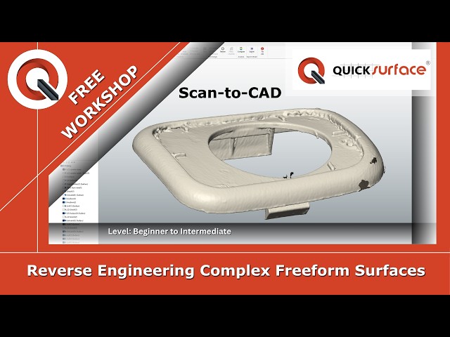 Workshop: Scan-to-CAD - Complex Freeform Surfaces  | QUICKSURFACE