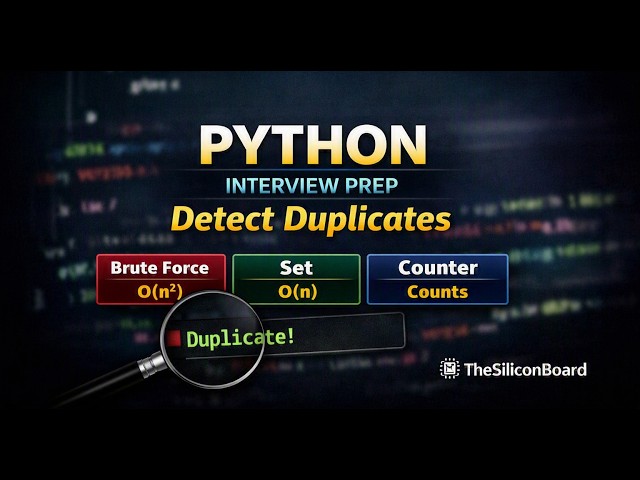 Python Interview Prep #1: Detect Duplicates in a List | TheSiliconBoard