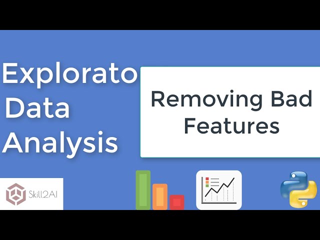 Remove bad features | Exploratory data analysis