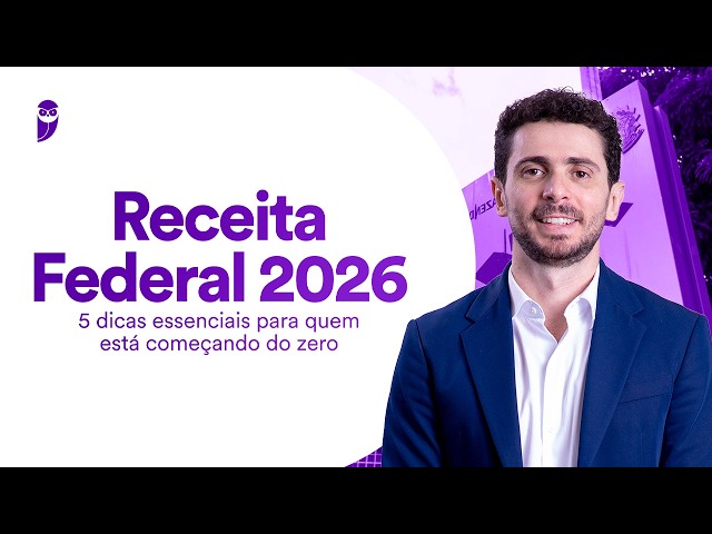Receita Federal Exam 2026: 5 Essential Tips for Beginners Starting from Scratch