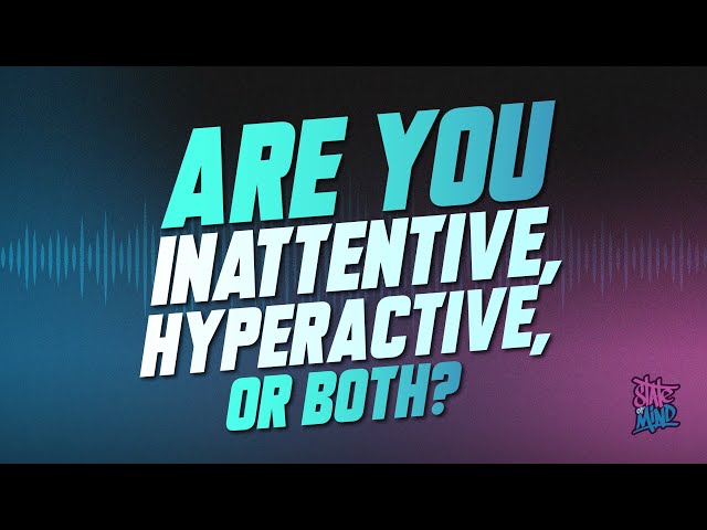 The Different Presentations of ADHD: Inattentive, Hyperactive, and Combined with Dr. Kenny Handelman
