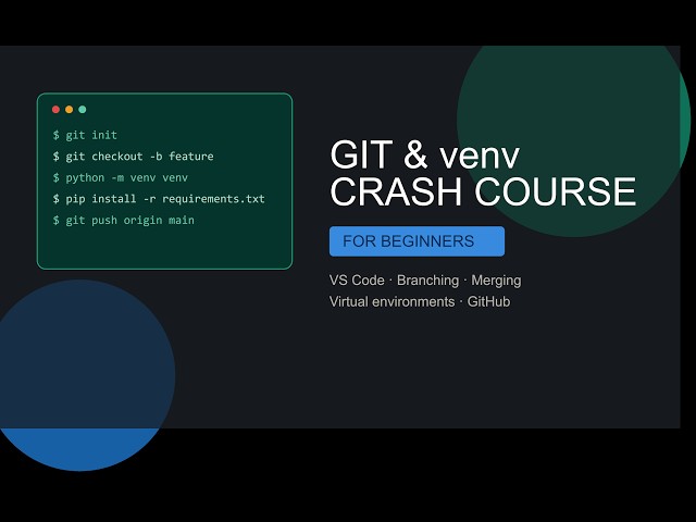 Git & venv (Virtual Environment) Crash Course for New Developers