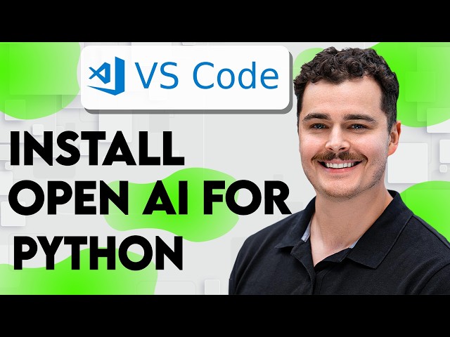 How To Install Openai Api For Python In VS Code [2026 Guide]