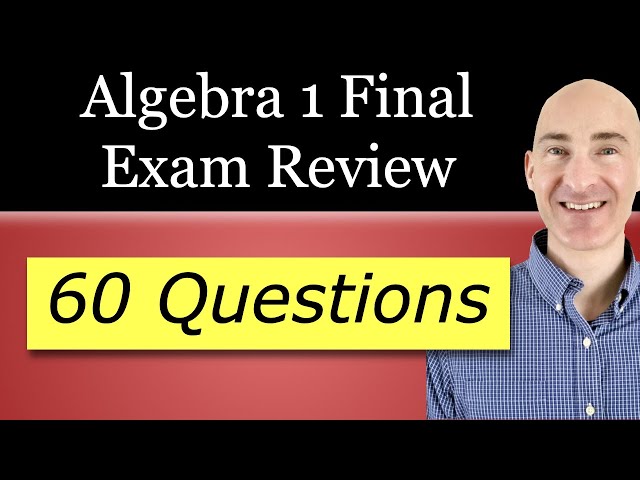 Algebra 1 Final Exam Review 60 Questions