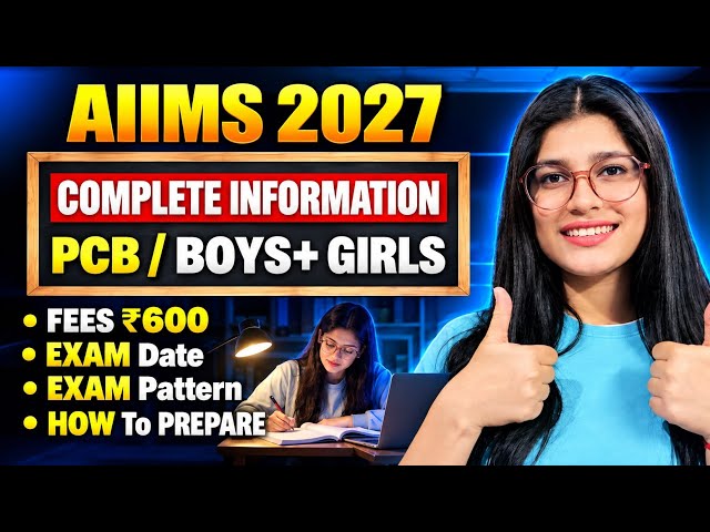 AIIMS BSc Nursing 2027 🔥 COMPLETE INFORMATION | Exam Date, Eligibility, Syllabus, Pattern, Strategy