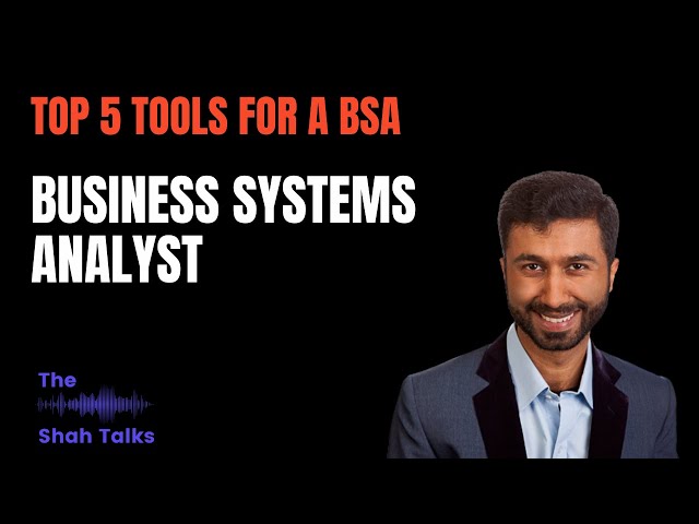 Top 5 Tools Every Business Systems Analyst Should Master